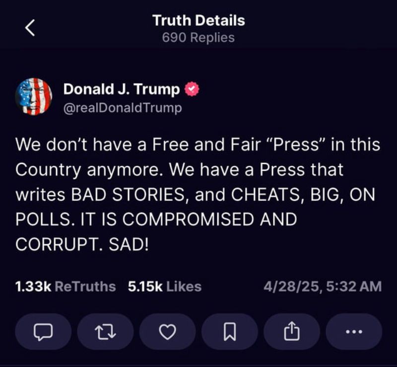 screenshot of trump post 4/28/25 - The press is compromised! Nothing but fake news and fake stories written by cheaters!!!