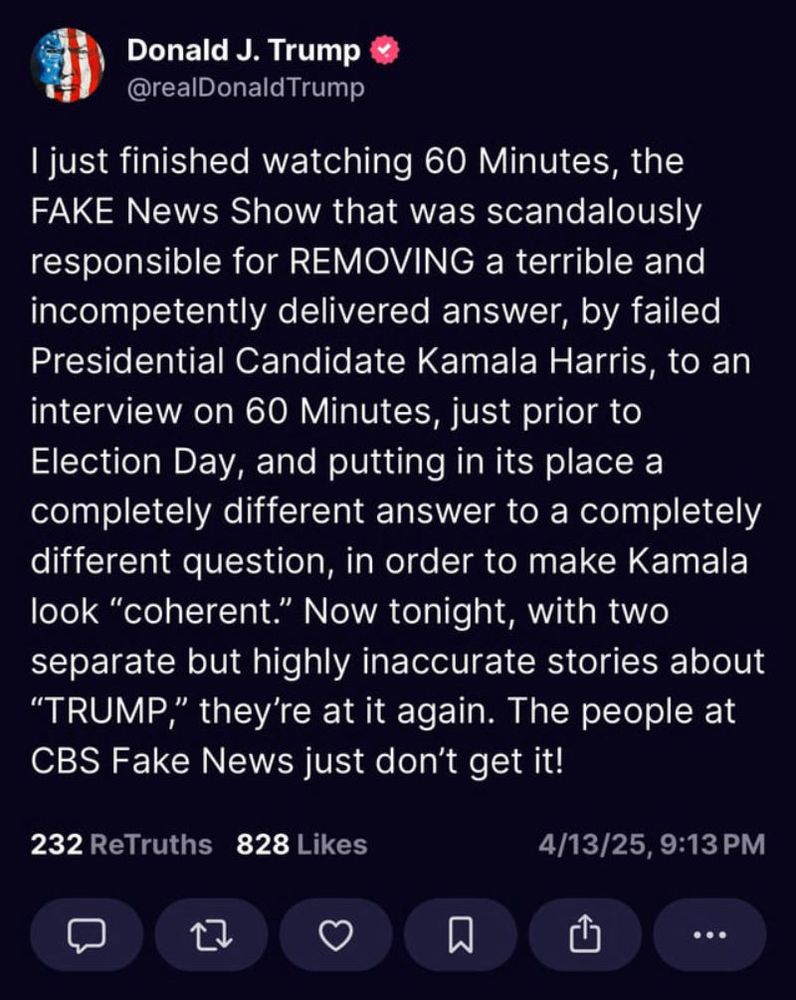 screenshot of trump post 4/13/25 - 60 Minutes and their FAKE NEWS