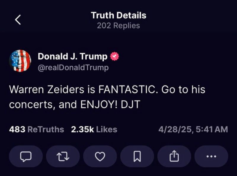 screenshot of trump post 4/28/25 - “Warren Zeiders is fantastic!”