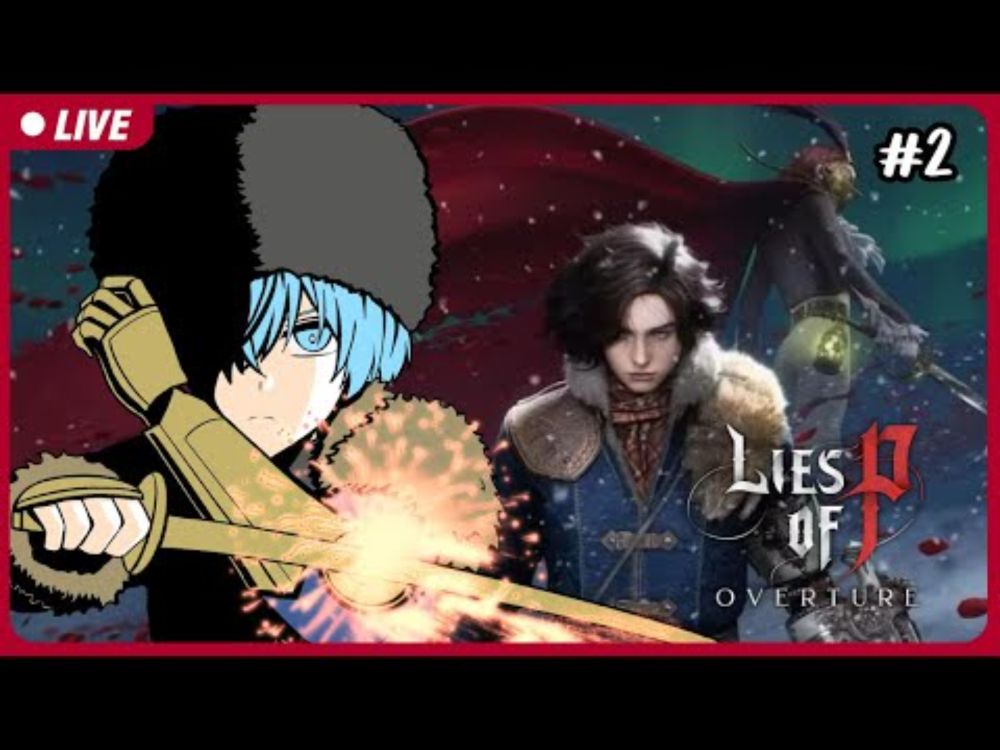 【🔴Lies of P: Overture #2】เก็บของหมดครบไหม? จมูกลีตอนนี้ยาวกว่าพีแล้ว【S1R-L1MOU】 #ARProject