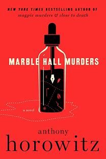 The book cover for Anthony Horowitz' Marble Hall Murders. The cover is red with a medicine bottle design. The stopper of the medicine bottle is a fountain pen.