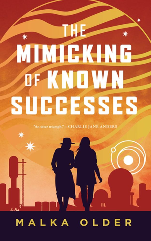 The Mimicking of Known Successes ebook by Malka Older - Rakuten Kobo