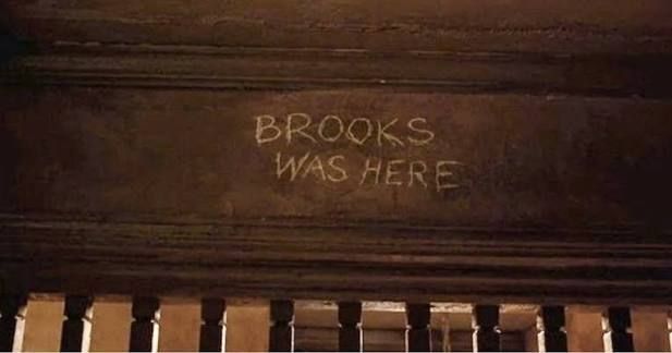"Brooks was here" etching from The Shawshank Redemption 