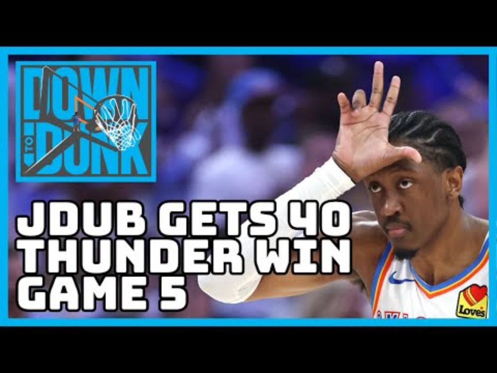 JDub Gets 40, Thunder Win Game 5