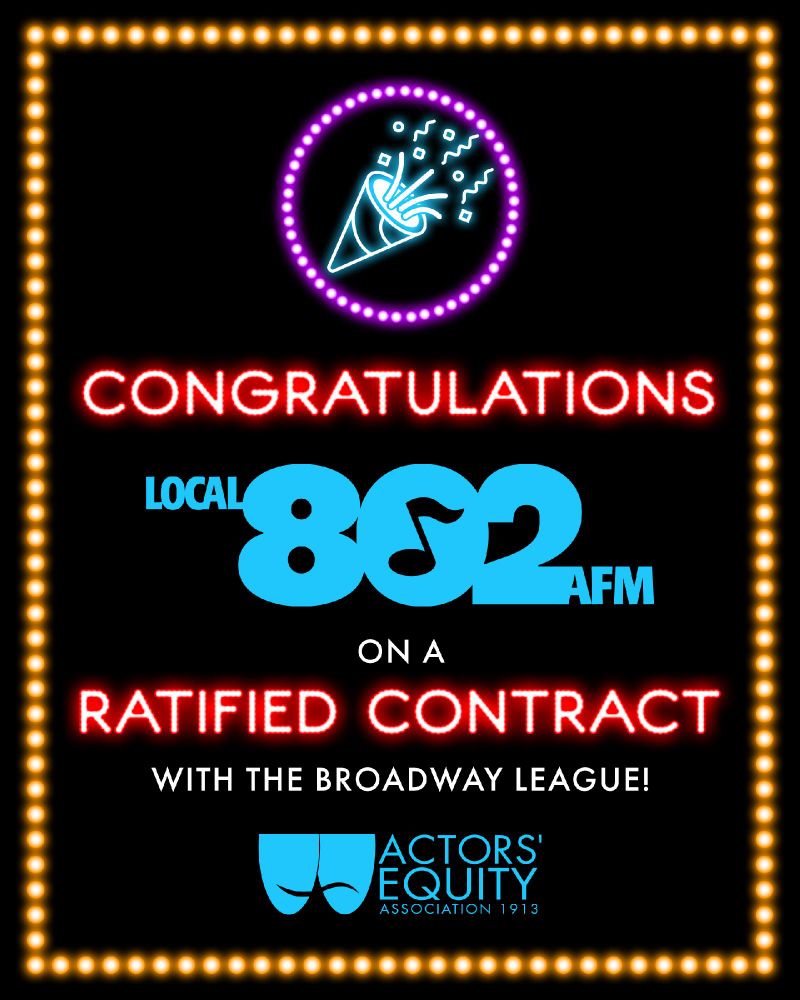 A neon-style graphic with a border of glowing yellow marquee lights. At the top is a purple neon confetti icon above the words “CONGRATULATIONS” in bright red neon text. Below, “Local 802 AFM” appears in large blue neon letters, followed by “on a ratified contract with The Broadway League!” in white text. At the bottom is the Actors’ Equity Association logo in blue.