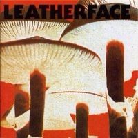 Album cover for Leatherface's Mush
