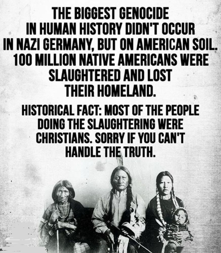 A picture of Native Americans with a reminder of what Christians did to them
