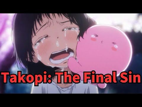 #63 Takopi: The Final Sin