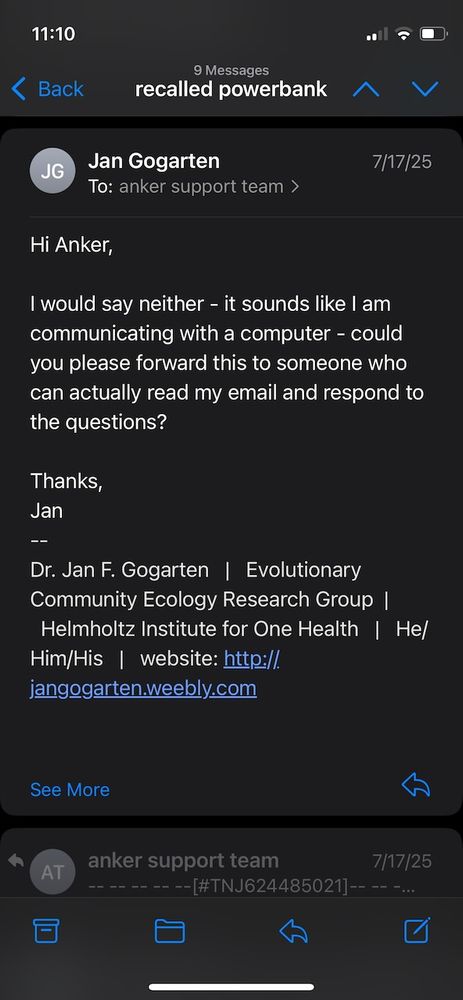 Hi Anker,

I would say neither - it sounds like I am communicating with a computer - could you please forward this to someone who can actually read my email and respond to the questions? 

Thanks,
Jan