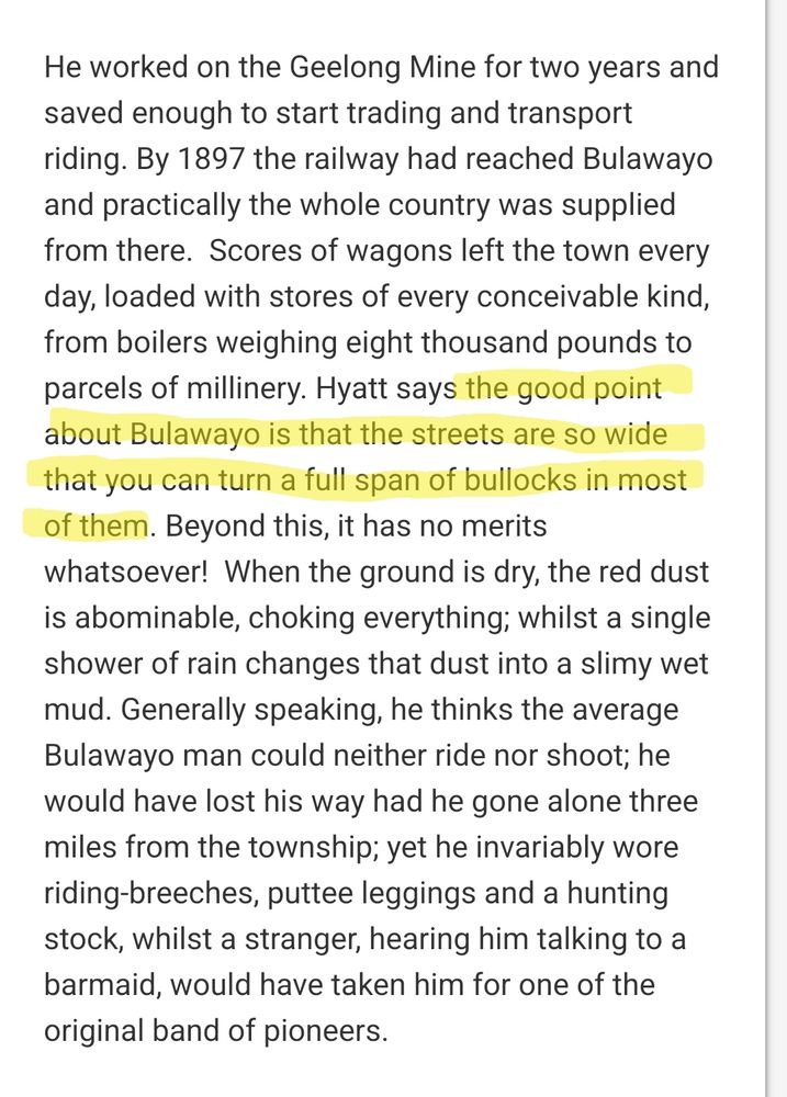 Hyatt says the good point about Bulawayo is that the streets are so wide that you can turn a full span of bullocks in most of them.