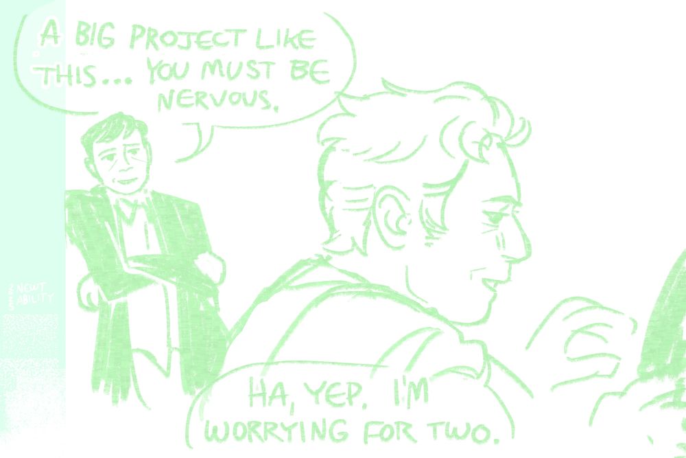 A digital drawing in green on a white background. Hermann Gottlieb leans against a wall to watch Newton "Newt" Geiszler input commands on a computer's interface. He says "A big project like this... You must be nervous." Newt has a sad smile on his face and responds "Ha, yep. I'm worrying for two."