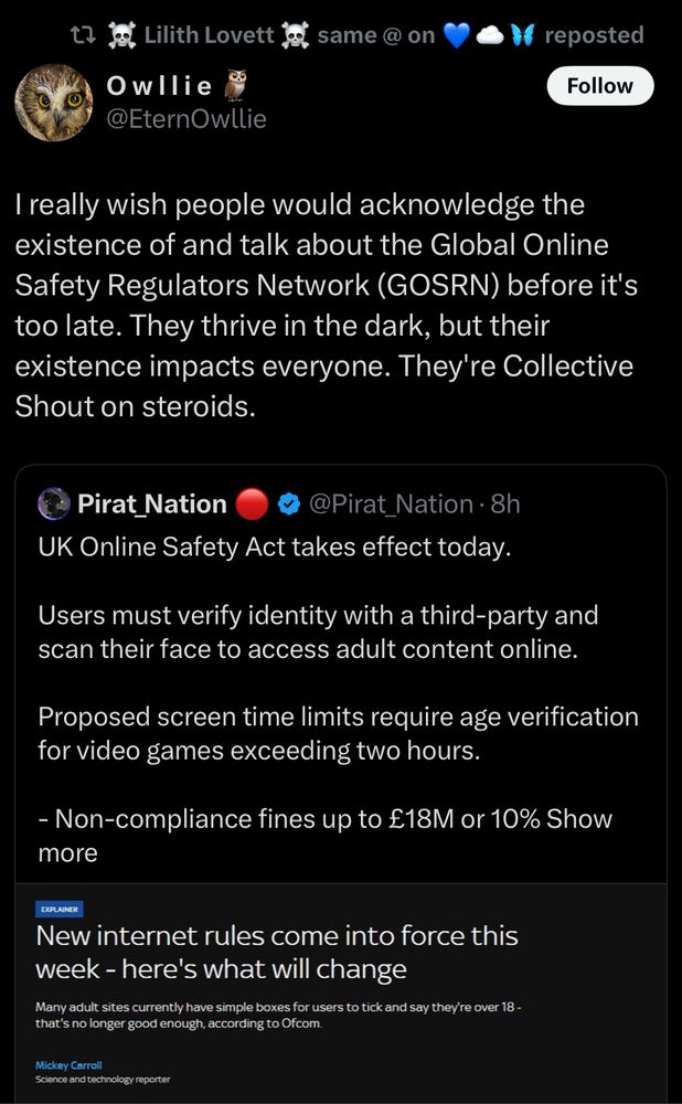 “I really wish people would acknowledge the existence of and talk about the Global Online Safety Regulators Network (GOSRN) before it's too late. They thrive in the dark, but their existence impacts everyone. They're Collective Shout on steroids.” 
-Owllie (@eternowllie) (1/2)

(tl;dr - the reason why censorship groups like Collective Shout have influence over the payment processors is because they’re backed by the GOSRN)