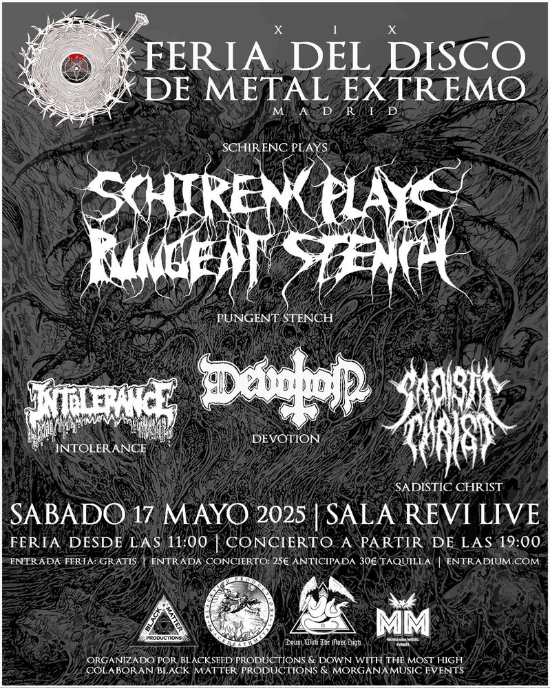 Grupos anunciados: Pungent Stench (Schirenc plays), Intolerance, Devotion, Sadistic Christ