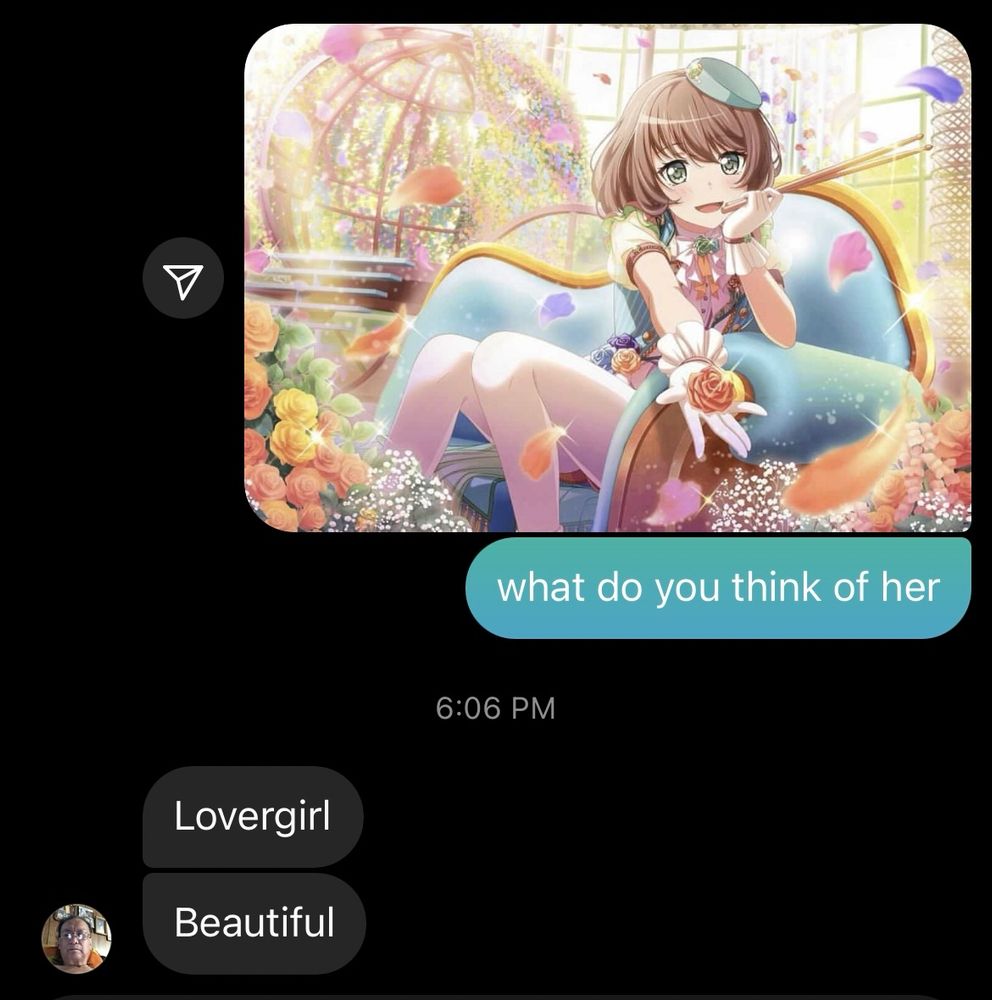 sending an old man a photo of Maya Yamato on instagram. he responds “Lovergirl Beautiful”