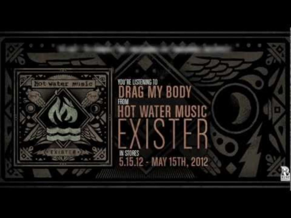 Hot Water Music - Drag My Body