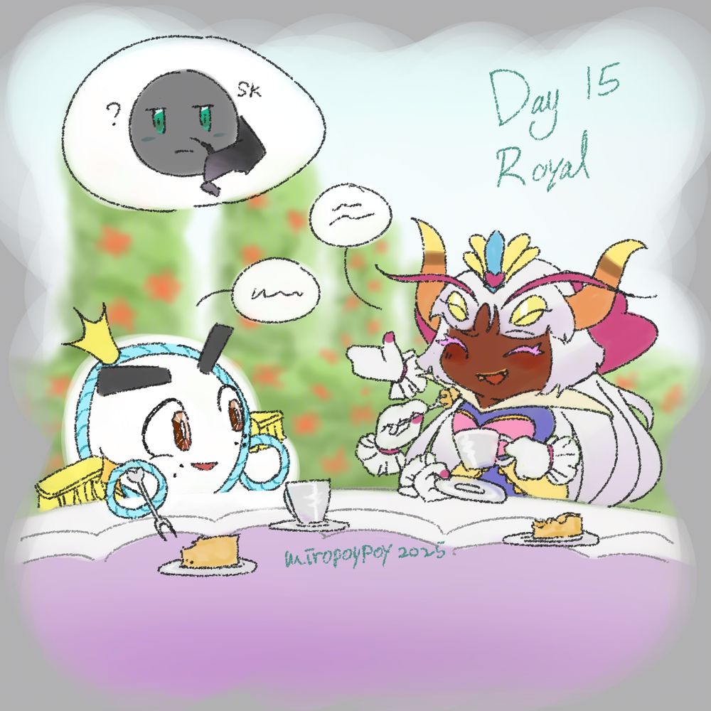 An illustration of Prince Fluff and Reformed Queen Sectonia having a conversation of their familiar individual over some tea and cake in a garden. A text bubble by the top left corner shows an image of said individual, Shadow Kirby. Top right corner of the canvas is written: "Day 15: Royal"