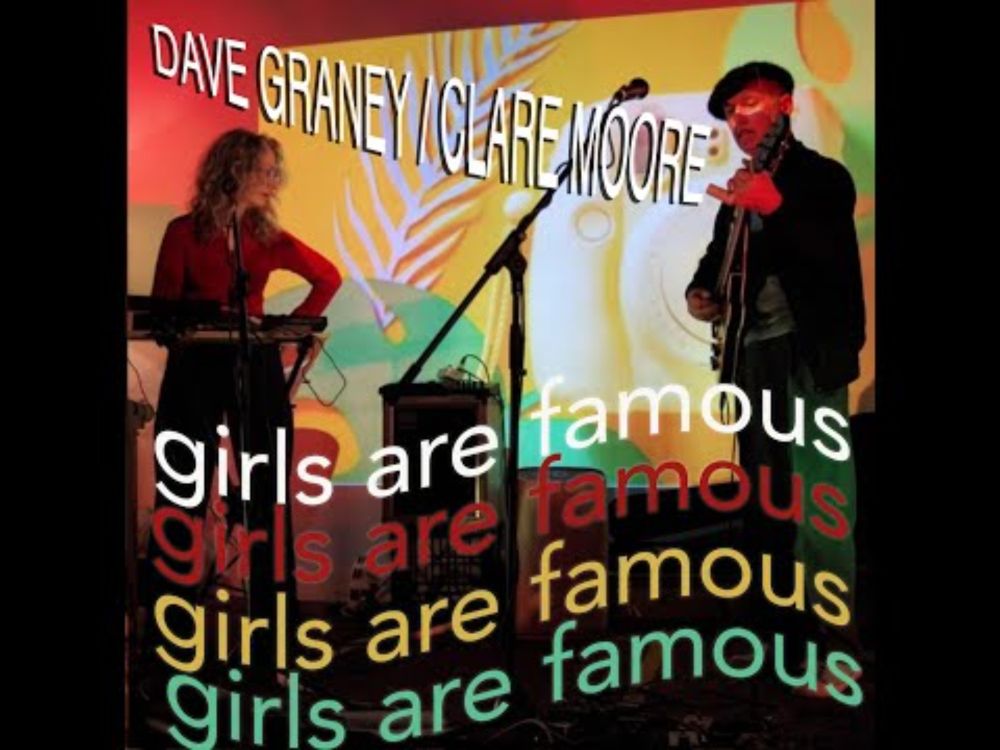 Dave Graney and Clare Moore - Girls Are Famous