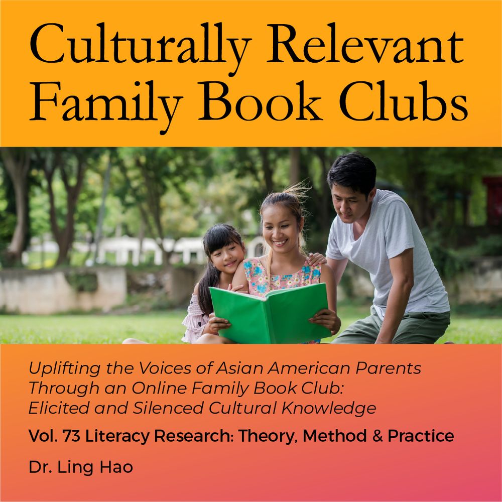 A carousel post comprised of eight slides. Slide 1- Asian American parents and a child reading a book together. The text reads Culturally Relevant Family Book Clubs:
Uplifting the Voices of Asian American Parents Through an Online Family Book Club: Elicited and Silenced Cultural Knowledge Vol. 73 Literacy Research: Theory, Method & Practice
Dr. Ling Hao