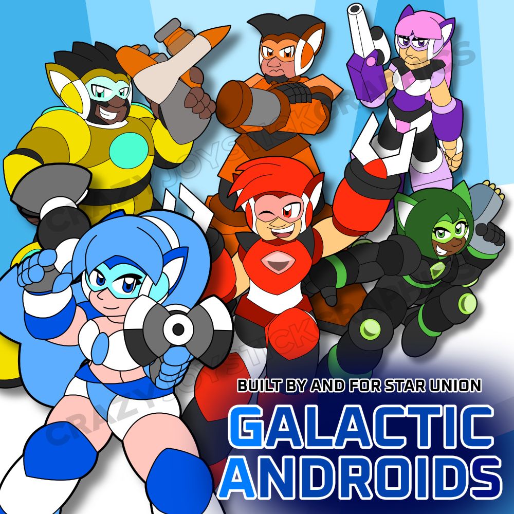Galactic Androids:
A large line of machines built by Star Union, each unit designed for specified assignments. Robots are the only humanoids in their known universe.

Clockwise from Bottom Left:
GAL-XE: Combat Android. A headstrong soldier that is a force to be reckon with on the battlefield, but she’s a gentle giant to her GA brethren.

GAM-DS: Demolition Android. Large and in charge with his power demolition skills, with a personality as fun and explosive as his dynamite.

GAM-TC: Conduit Android. The brooding force that shocks all with his electrical coil arm, but this stoic droid stands by his brothers’ sides.

GAL-SN: Sniper Android. Her sniper rifle and deadly aim ensure no escape from targets. Not much emotion besides a mathematical language.

GAL-ME: Espionage Android. Infiltrates enemy lines with stealth, camouflage, and high agility. She’s a real sweetheart around everyone!

GAM-HK: Expedition Android. Built to conquer the toughest of terrain with his grapple claws. Easy to startle, but a humble, friendly droid.