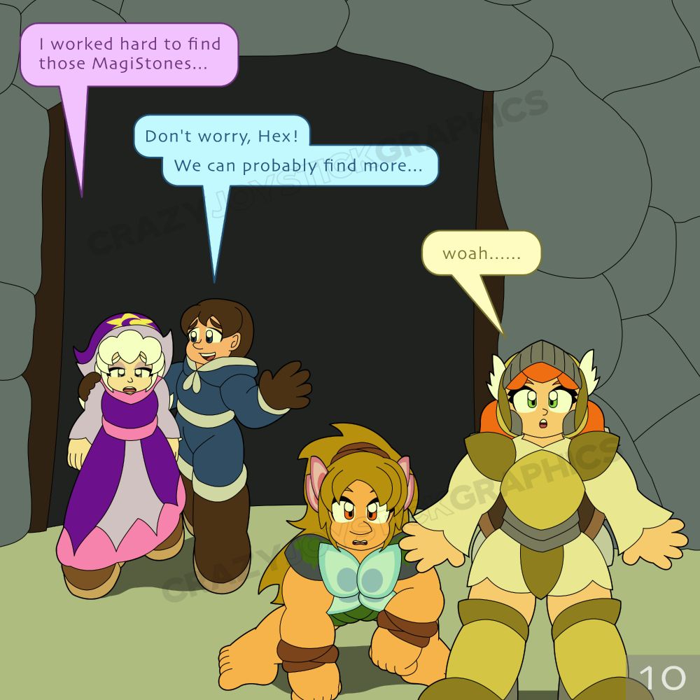 The team walks into the new chamber. Hex is upset over losing her items.

“I worked hard to find those MagiStones” she says.

Zachary, by her side, tries to comfort her. “Don’t worry, Hex! We can probably find more…”

Mikayla and Vlinder and standing in awe over something.

“Woah….” Mikayla says.