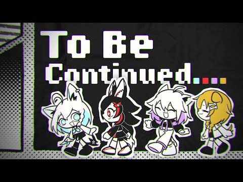 【 MV 】To Be Continued.... 【 白上フブキ/大神ミオ/猫又おかゆ/戌神ころね 】