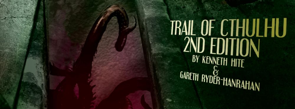 When the Stars Align: Trail of Cthulhu Returns