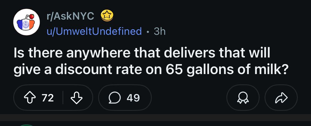 r/AskNYC
u/UmweltUndefined • 3h
Is there anywhere that delivers that will give a discount rate on 65 gallons of milk?