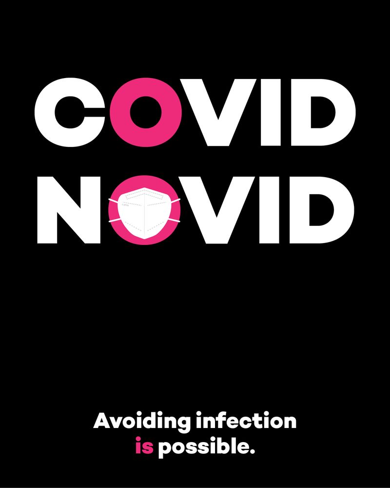 Poster of "COVID NOVID" showing a respirator mask over the O in the world NOVID. "Avoiding infection is possible."