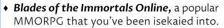 A screenshot of text from the tabletop roleplaying game Blades of the Immortals. It reads "Blades of the Immortals Online, a popular MMORPG that you've been isekaied into."