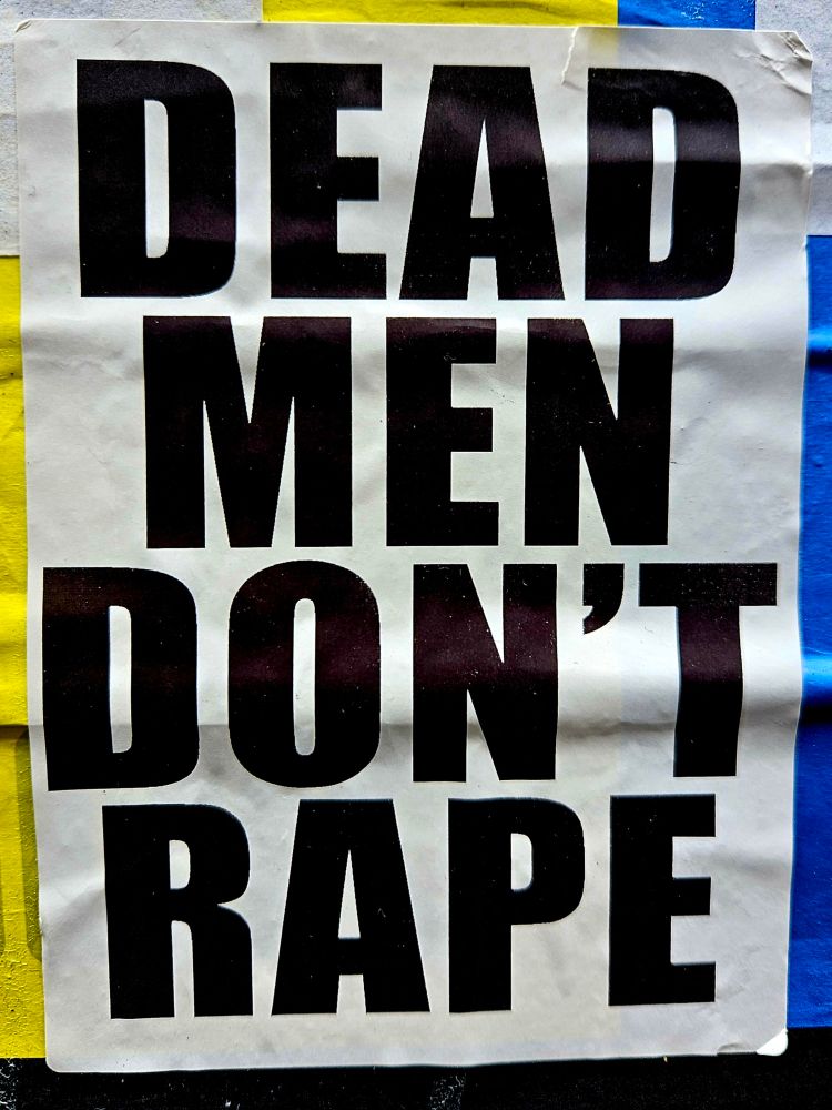 Poster sas, "DEAD MEN DON'T RAPE"