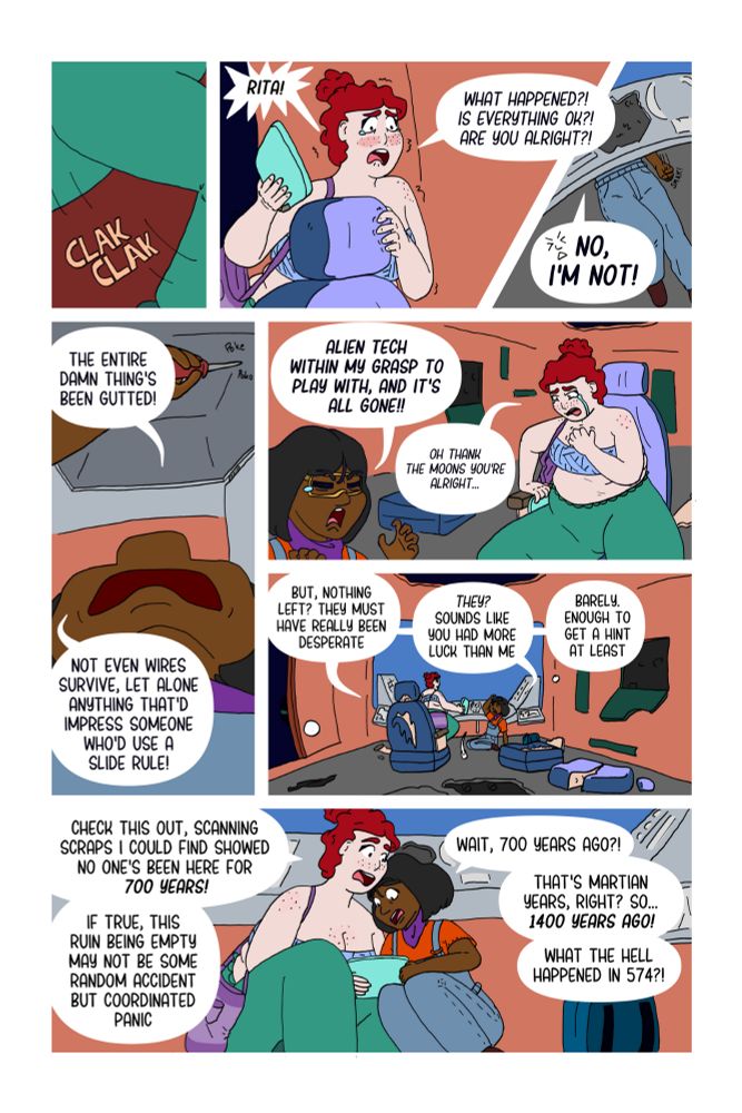 Page 10 of the comic Red Dirt Ruin. Josey runs in concern for Rita after hearing them scream goddammit, but turns out Rita is just disappointed in how gutted the shuttle ship is. Josey then explains she scanned to find no disturbances for 700 Martian years. 