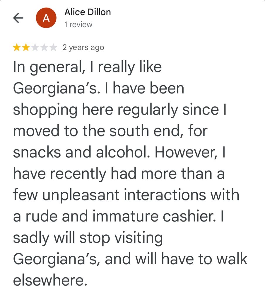 Long time customer no longer goes there and says cashier is rude and unpleasant