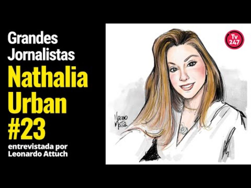 Grandes jornalistas: Nathalia Urban #23