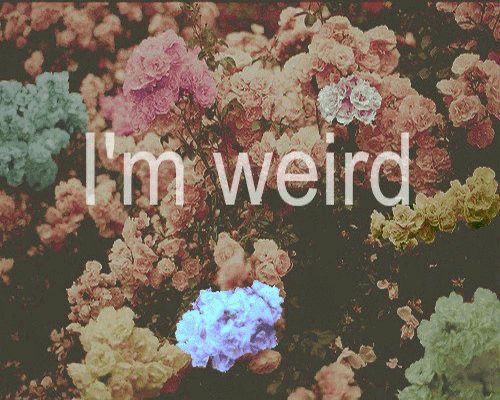 but ama creep ama weird… 🎶🎶🎶