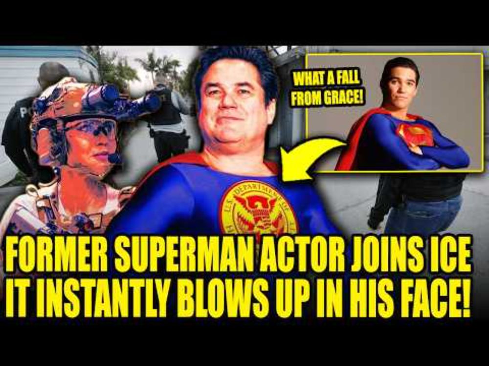 Former 'Superman' Star INSTANTLY Regrets Becoming an ICE Agent