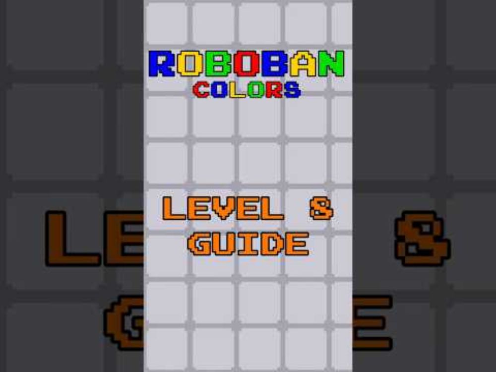Roboban: Colors level 8 guide #sokoban #puzzle #steamgame #mobilegame #guide #videogames #gameplay