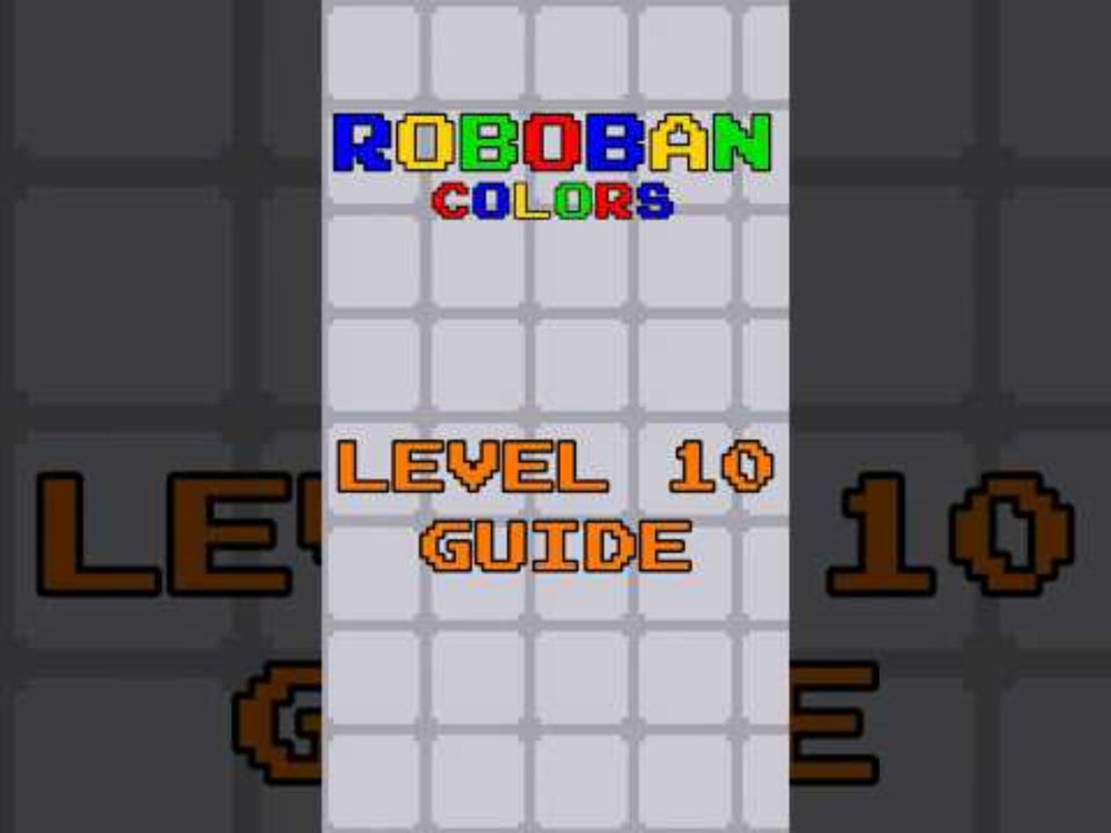 Roboban: Colors level 10 guide #sokoban #puzzle #steamgame #mobilegame #guide #videogames #gameplay