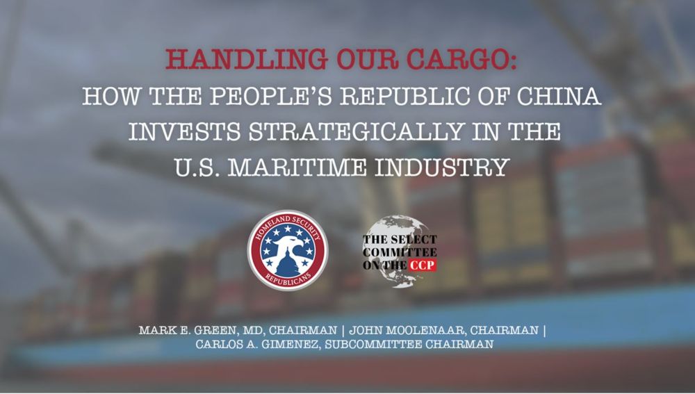 Investigation by Select Committee on the CCP, House Homeland Finds Potential Threats to U.S. Port Infrastructure Security from China