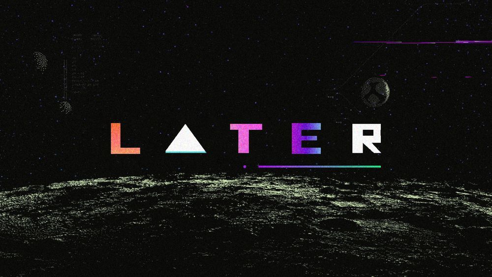Later.