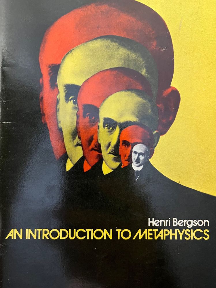 Henri Bergson “Introduction to Metaphysics”