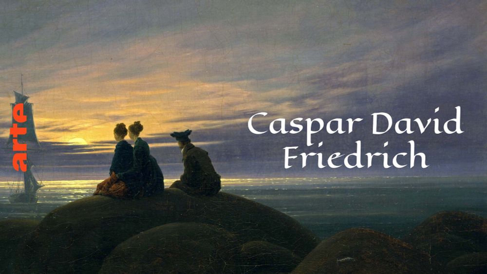 Caspar David Friedrich - Die Entdeckung der Unendlichkeit - Die ganze Doku | ARTE