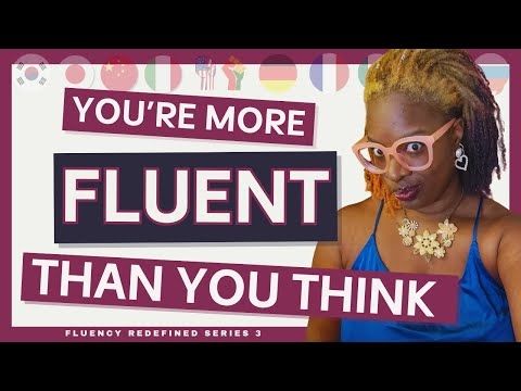 4 Signs You’re More Fluent Than You Think