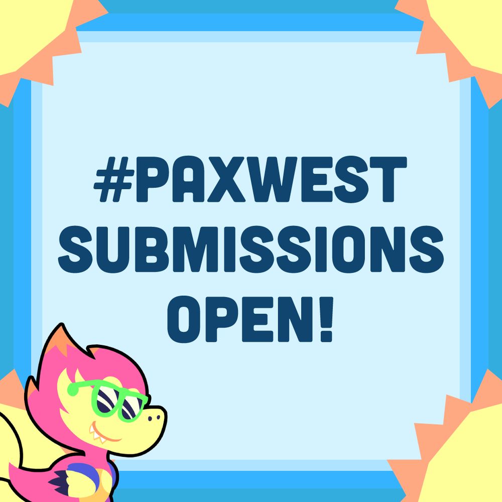 blue background with suns in the corners and Velocity with shades on the bottom left

text reads: "#PAXWEST SUBMISSIONS OPEN!"

 