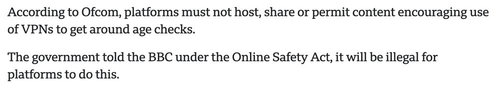 According to Ofcom, platforms must not host, share or permit content encouraging use of VPNs to get around age checks.

The government told the BBC under the Online Safety Act, it will be illegal for platforms to do this.