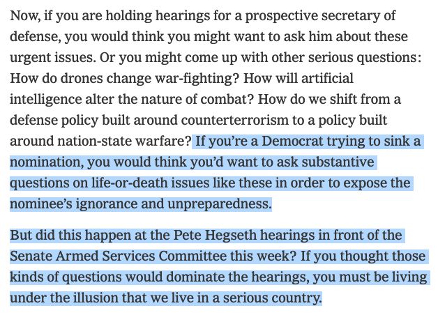 If you’re a Democrat trying to sink a nomination, you would think you’d want to ask substantive questions on life-or-death issues like these in order to expose the nominee’s ignorance and unpreparedness.

But did this happen at the Pete Hegseth hearings in front of the Senate Armed Services Committee this week? If you thought those kinds of questions would dominate the hearings, you must be living under the illusion that we live in a serious country.