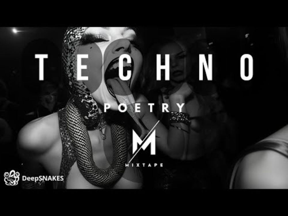 DeepSNAKES Techno Poetry Mixtape