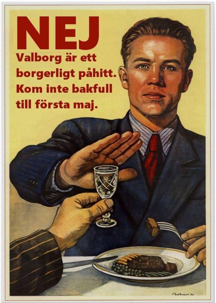 Affisch: Valborg är ett borgerligt påhitt Kom inte bakfull till 1 maj
