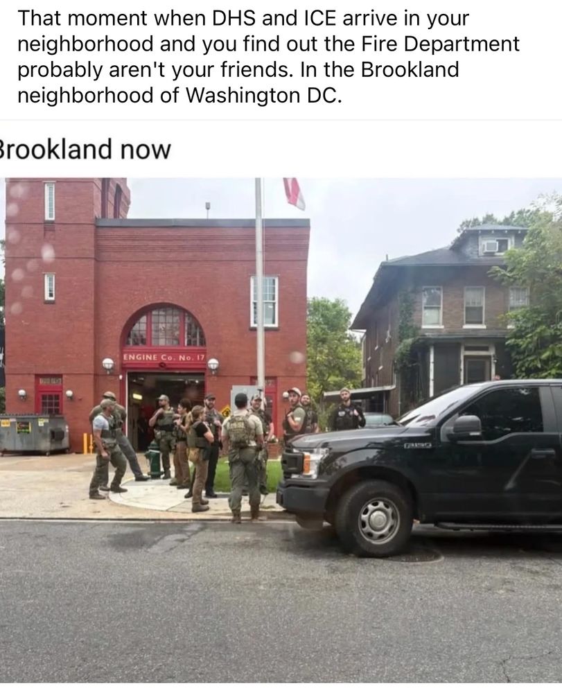 That moment when DHS and ICE arrive in your neighborhood and you find out the Fire Department probably aren't your friends. In the Brookland neighborhood of Washington DC.
Brookland now
ENGINE Co.
No. 17