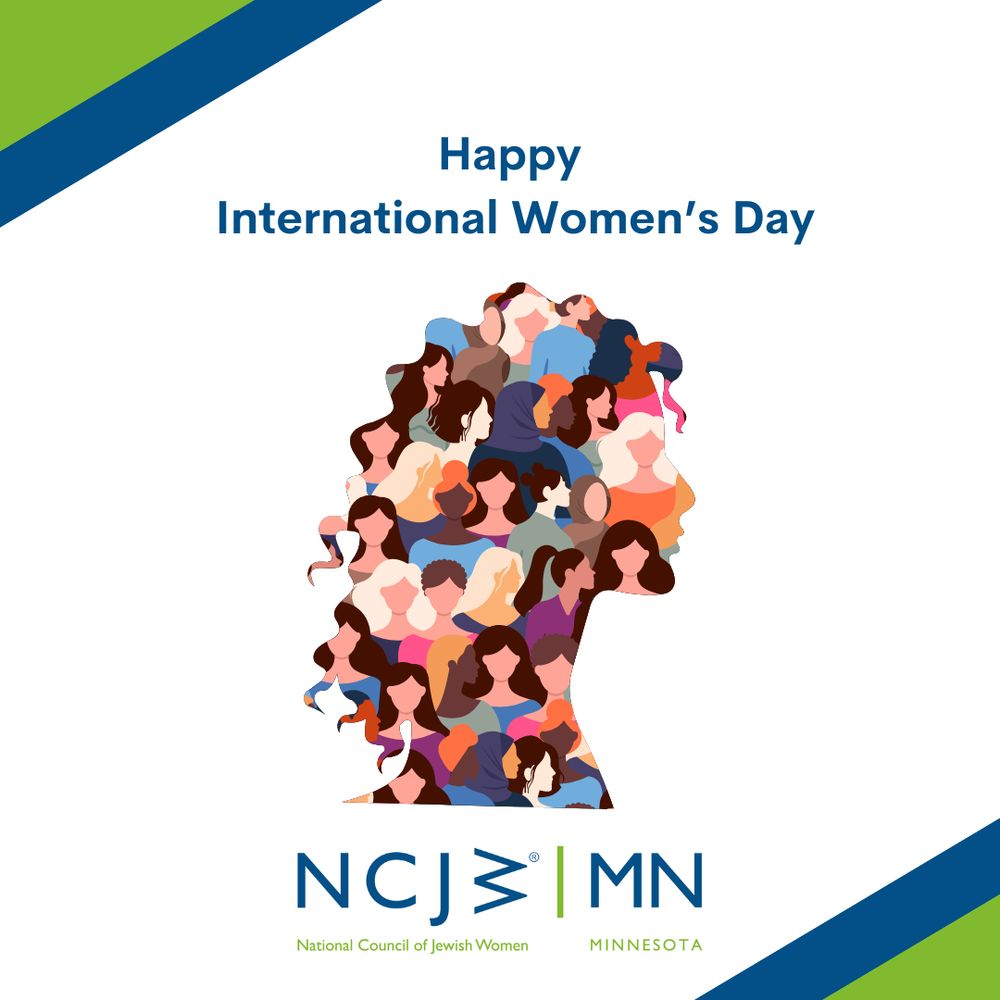 Image of a women's silhouette filled with other women's silhouettes with the caption "Happy International Women's Day" on top and on the bottom NCJW MN, National Council of Jewish Women Minnesota 