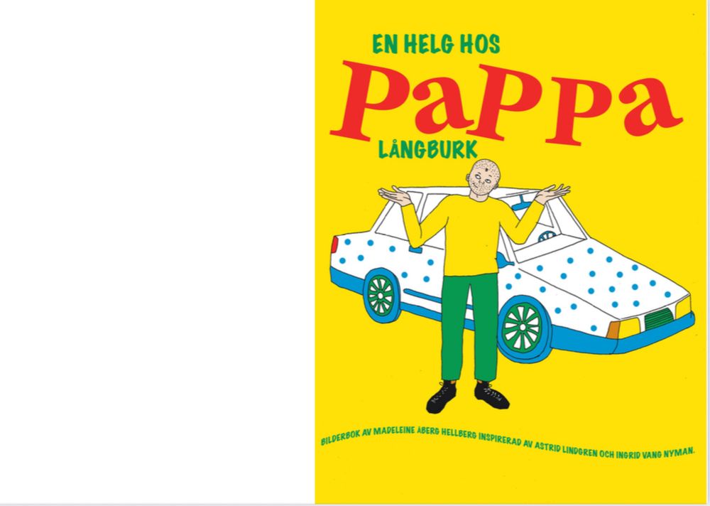 ”Pappa långburk  Bilderbok av Madeleine Åberg Hellberg inspirerad av Astrid Lindgren och Ingrid Vang Nyman” Bild på tecknat person med lite så shrug-pose som står framför en prickig bil
